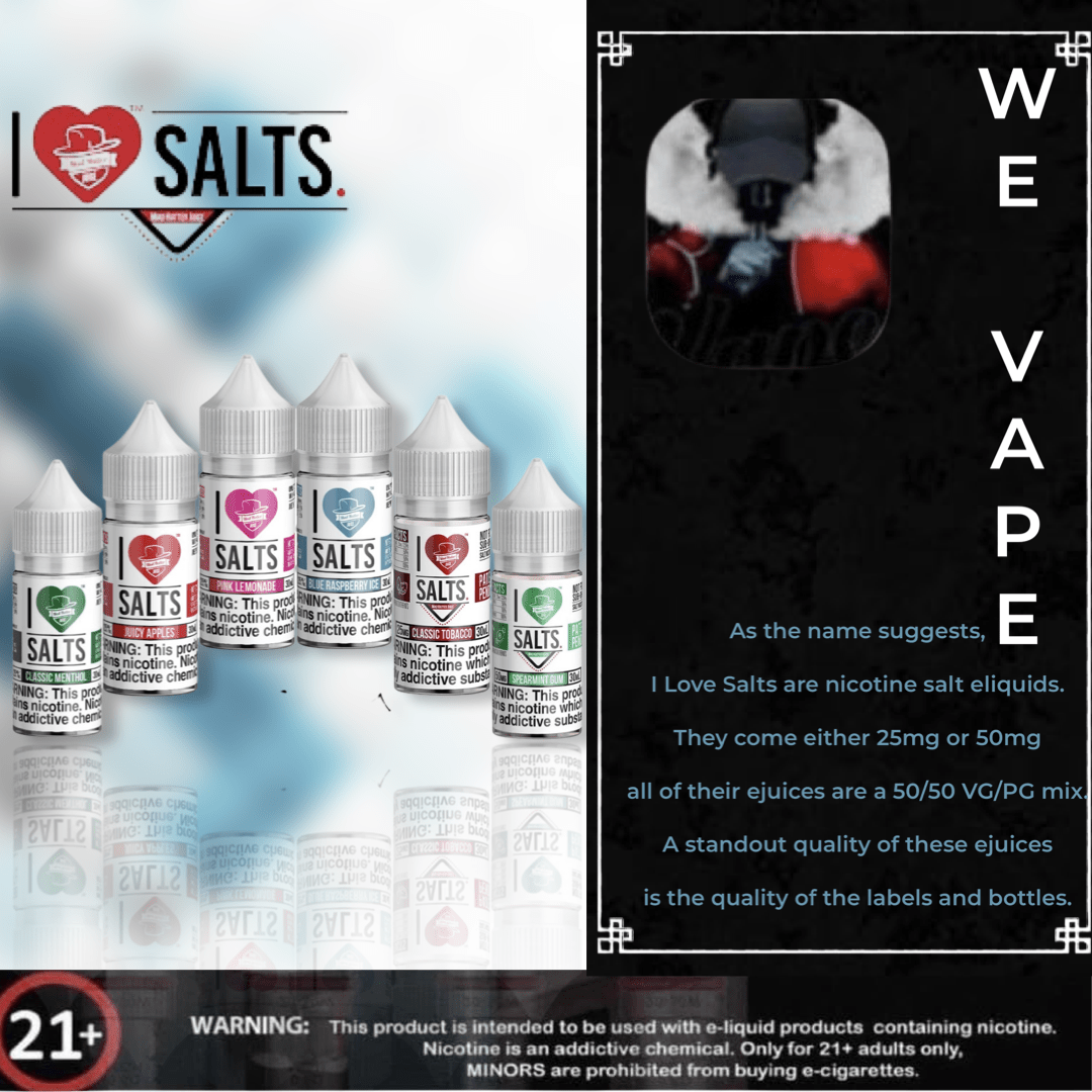 I Love Salt E - Liquid (Salt Nicotine) - We Vape