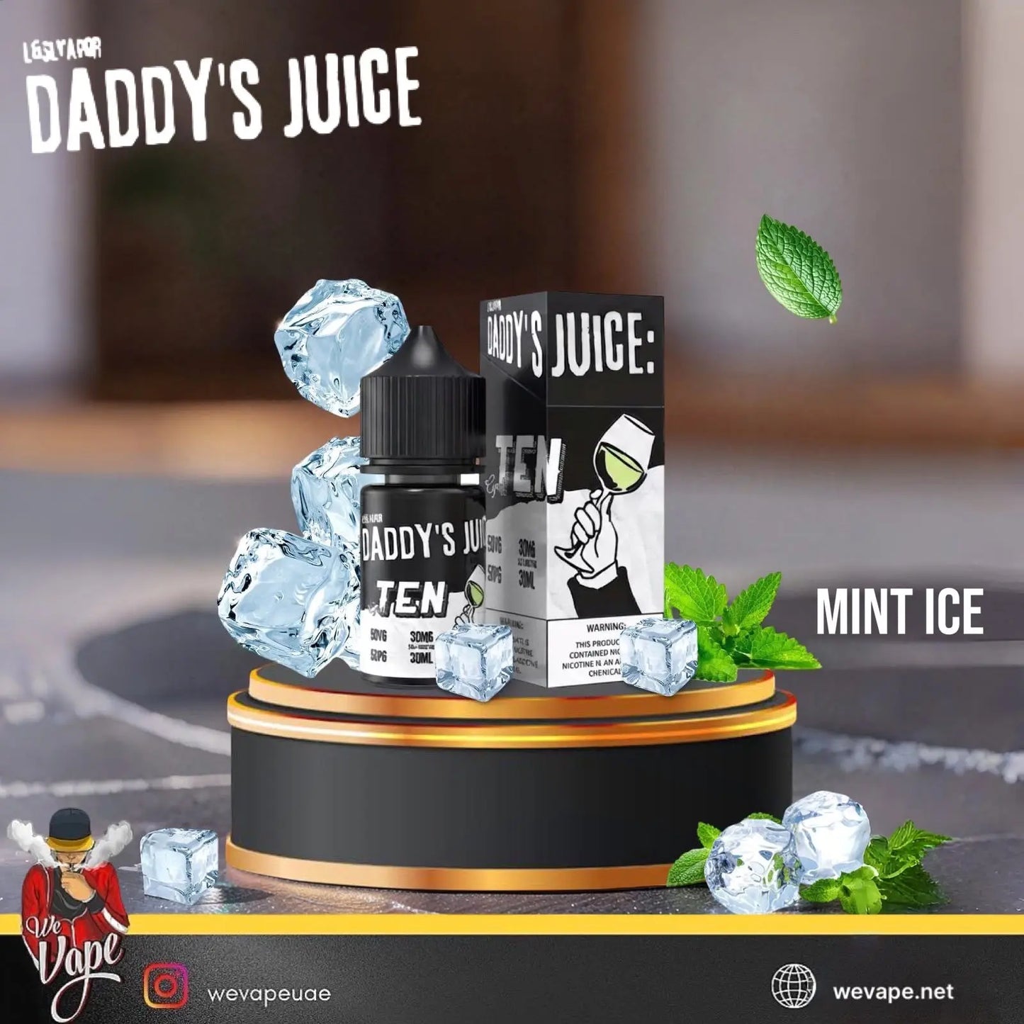 A bottle and box of LGS24R 'Daddy's Juice: Ten' in the 'Mint Ice' flavor, displayed on a black and gold pedestal with ice cubes, mint leaves, and flavor text overlays.  Order Now and avail our Promo Offer Free Delivery!    
