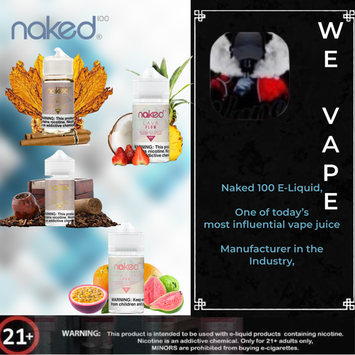 Naked 100 e-liquid flavors: A tantalizing assortment of premium vape juices.